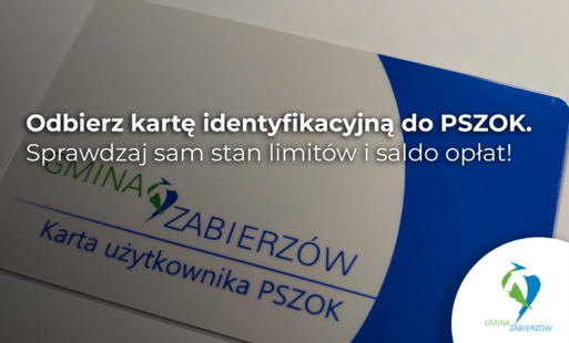 Zdjęcie do Przypominamy: Odbierz swoją kartę PSZOK