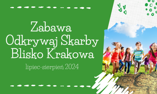 Zdjęcie do Lokalna Grupa Działania Blisko Krakowa zaprasza po raz XI na Zabawę Odkrywaj Skarby Blisko Krakowa