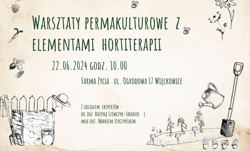 Zdjęcie do Warsztaty permakulturowe z elementami hortiterapii na Farmie Życia - 22.06.2024 o godz. 10.00  