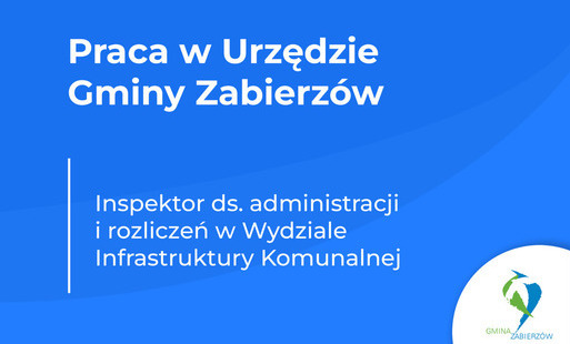 Zdjęcie do Konkurs na wolne stanowisko pracy &ndash; Inspektor ds. administracji i rozliczeń w Wydziale Infrastruktury Komunalnej