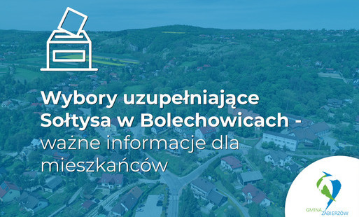 Zdjęcie do Wybory uzupełniające Sołtysa w Bolechowicach - ważne informacje dla mieszkańc&oacute;w