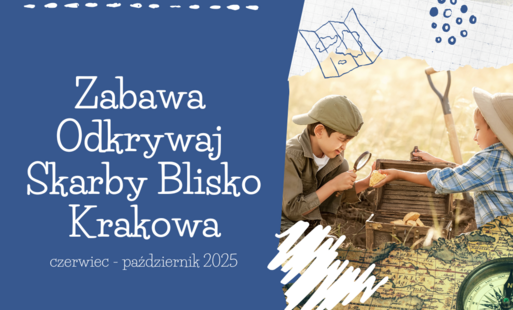 Zdjęcie do Lokalna Grupa Działania Blisko Krakowa zaprasza po raz XII na Zabawę Odkrywaj Skarby Blisko Krakowa
