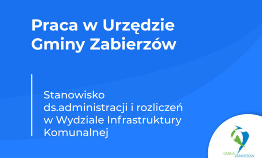 Zdjęcie do Konkurs na wolne stanowisko pracy ds. administracji i rozliczeń w Wydziale Infrastruktury Komunalnej