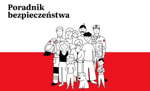 Zdjęcie do Jak być gotowym na kryzys? Zachęcamy do zapoznania się z &bdquo;Poradnikiem Bezpieczeństwa"