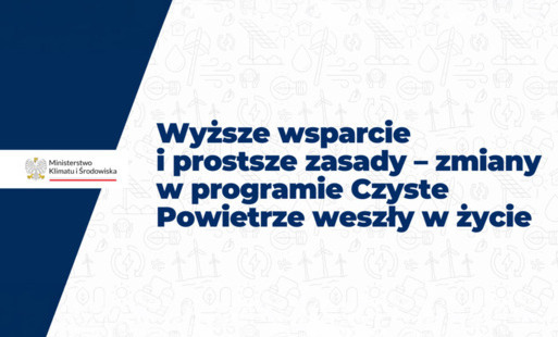 Zdjęcie do Nowe, korzystniejsze zasady w programie &bdquo;Czyste Powietrze&rdquo; od 20 lipca 2026 r.