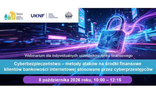 Zdjęcie do Webinarium &bdquo;Cyberbezpieczeństwo &ndash; metody atak&oacute;w na środki finansowe klient&oacute;w bankowości internetowej stosowane przez cyberprzestępc&oacute;w (I termin)&rdquo;