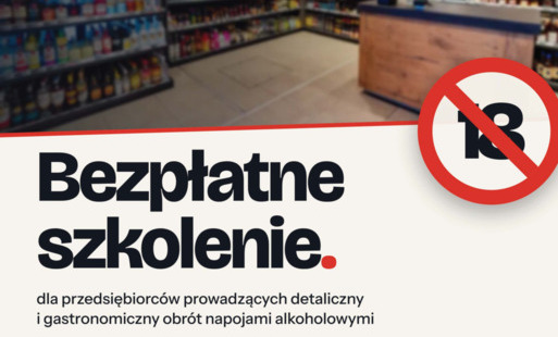 Zdjęcie do Bezpłatne szkolenie dla przedsiębiorc&oacute;w prowadzących detaliczny i gastronomiczny obr&oacute;t napojami alkoholowymi