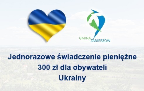 Zdjęcie do Jednorazowe świadczenie pieniężne 300 zł dla obywateli Ukrainy