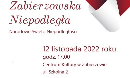 Zdjęcie do Zabierzowska Niepodległa czyli radość z wolności