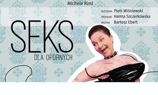 Zdjęcie do Teatr Żelazny w sztuce &bdquo;Seks dla opornych&rdquo; w Zabierzowie 