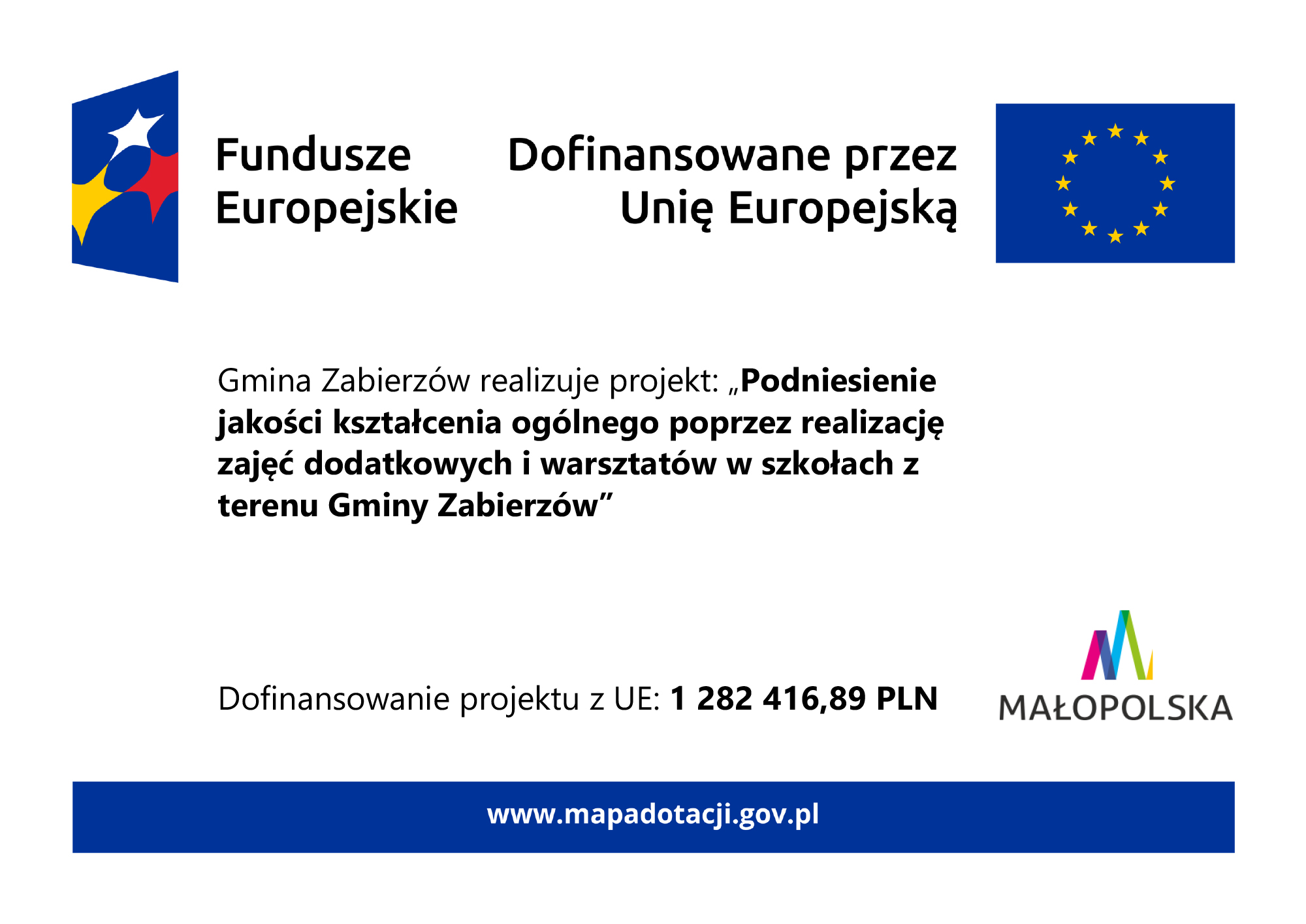 Podniesienie jakości kształcenia ogólnego poprzez realizację zajęć dodatkowych i warsztatów w szkołach z terenu Gminy Zabierzów